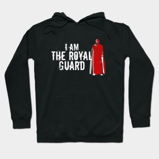 I Am The Royal Guard Hoodie